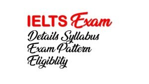 IELTS Exam Details in Hindi | IELTS Syllabus , Exam Patterns
